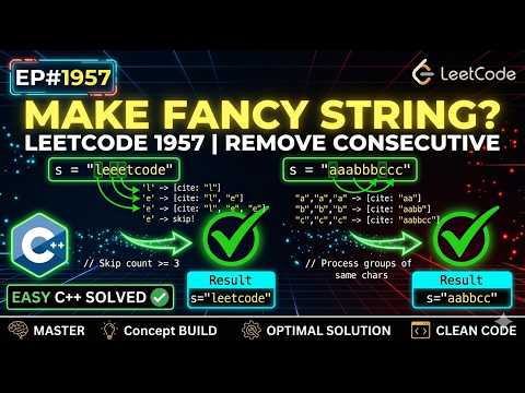 LeetCode 1957: Make Fancy String | Remove Consecutive Characters