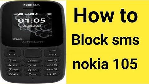 Nokia 105 How to block sms / And Add to screened list