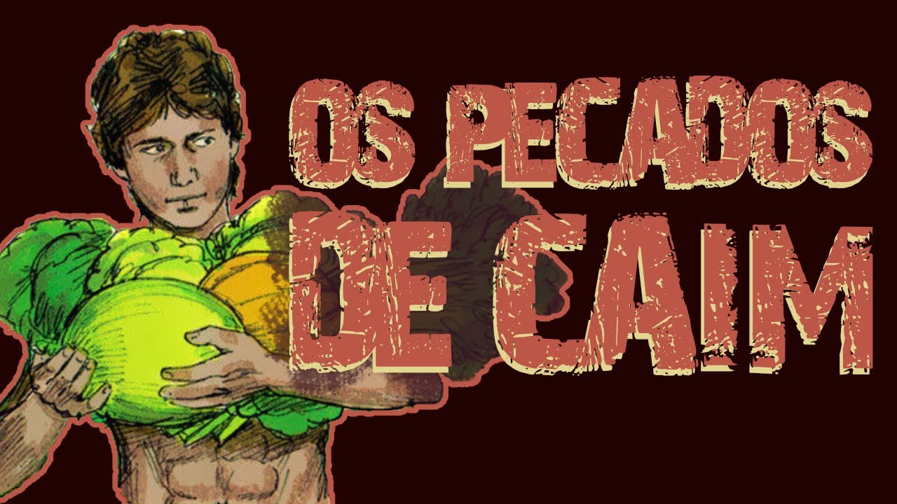 Os Pecados de Caim