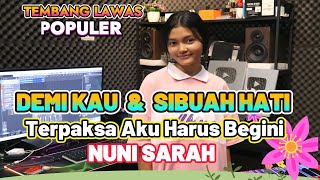 DEMI KAU DAN SI BUAH HATI - COVER NUNI SARAH SITOMPUL - TEMBANG LAWAS POPULER