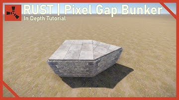 Rust | Pixel Gap Bunker Tutorial