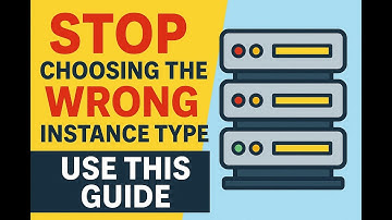 Stop Choosing the Wrong Instance Type || Use this Guide
