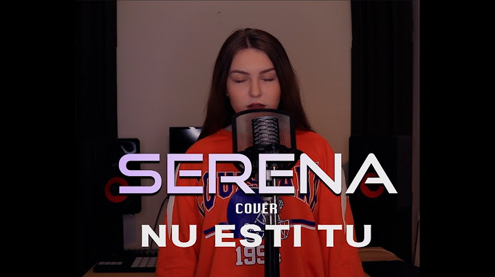 Serena- Nu Esti Tu | Gabi Bagu cover