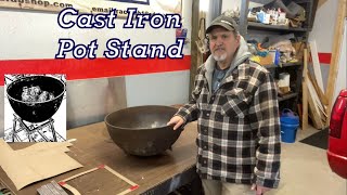 Making a Stand For a HUGE Cast Iron Pot