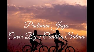 Proliman Joyo - Cantika Salma ( Cover   Lirik )