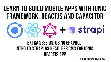 Ionic React JS - [EXTRA] Quick Intro to StrapiJS As Headless CMS for Mobile App Using GraphQL