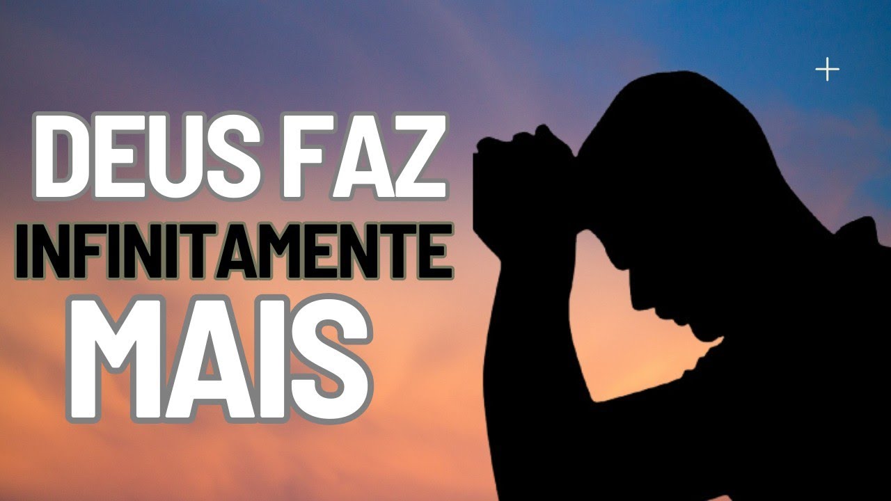 DEUS FAZ INFINITAMENTE MAIS | ORAÇÃO DO DIA (14/03/25) - YouTube