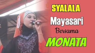 Download Lagu SYALALA - MAYASARI MONATA LIVE MACAN TAKERAN TAKERHARJO LAMONGAN MP3