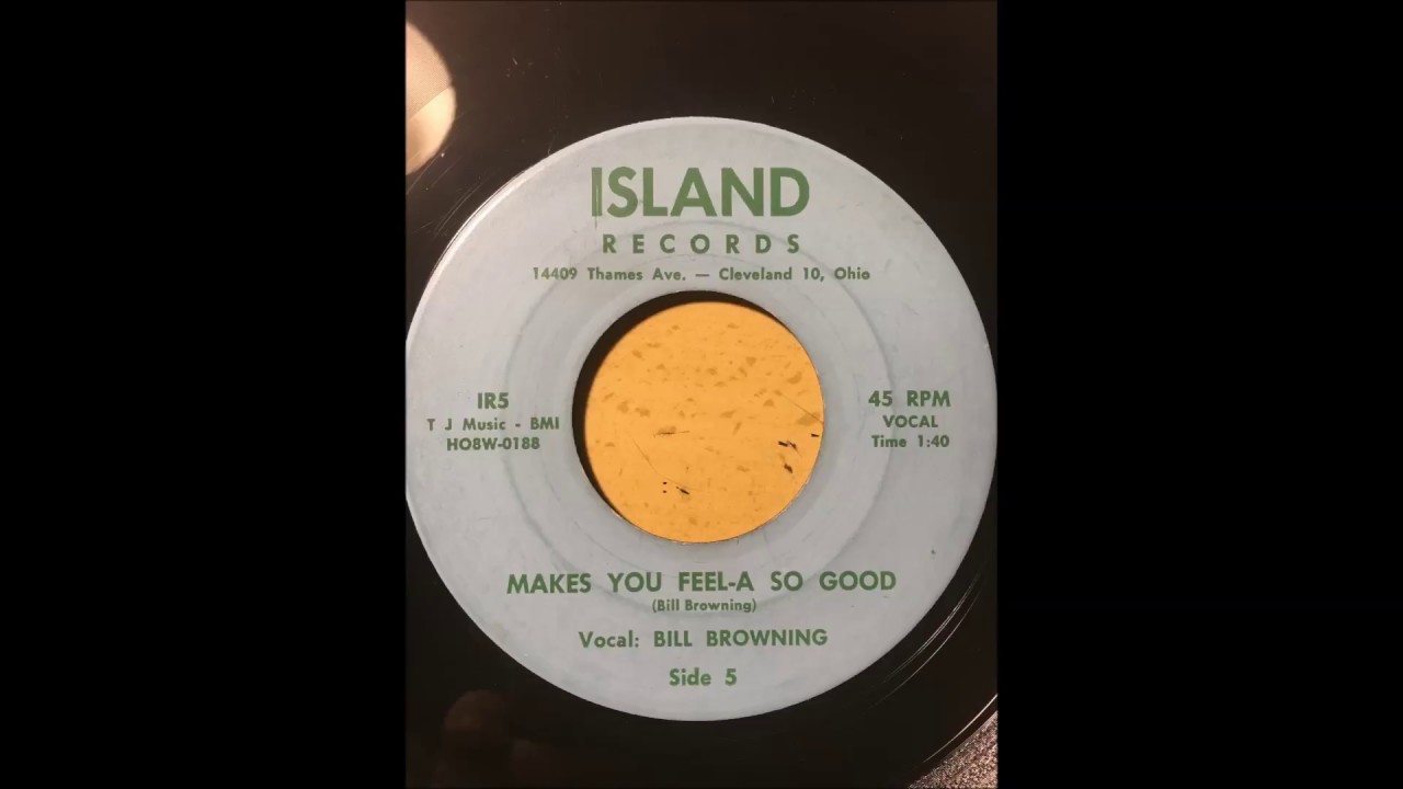 Watch Bill Browning And His Echo Valley Boys - Makes You Feel-A So Good bw Hula-Rock ISLAND on YouTube Watch Bill Browning And His Echo Valley Boys - Makes You Feel-A So Good bw Hula-Rock ISLAND on YouTube