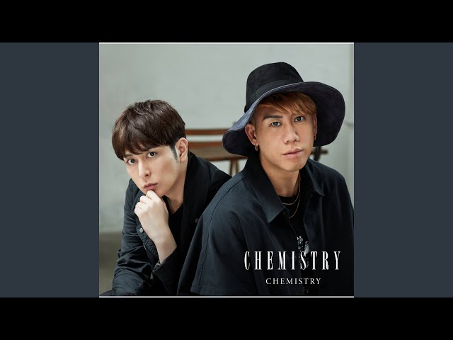 数えきれない夜をくぐってCHEMISTRY
