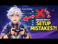 Are You Making These CRUCIAL Genshin Impact Setup Mistakes?