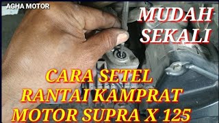 CARA SETEL RANTAI KAMPRAT MOTOR KHARISMA/SUPRA 125