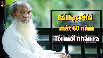 Có một Bài học mà phải Tốn đến 60 năm mới Nhận ra - DCCĐ