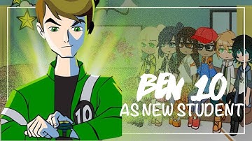 MLB React To Ben 10 As New Student || 2X Speed || All Parts || Gacha Reaction