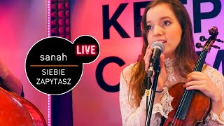 Video thumbnail of "sanah - Siebie zapytasz - live MUZO.FM"