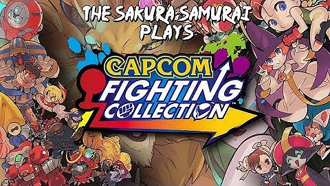 The-Sakura-Samurai Plays - Capcom Fighting Collection Switch Version