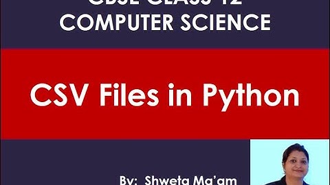 creating csv file in python for cbse class 12