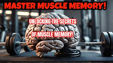 💥 Unlocking the Secrets of Muscle Memory! 💥