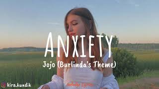JoJo - Anxiety (Burlinda Theme) [Lyric Video]