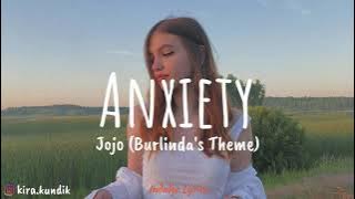 JoJo - Anxiety (Burlinda Theme) [Lyric Video]