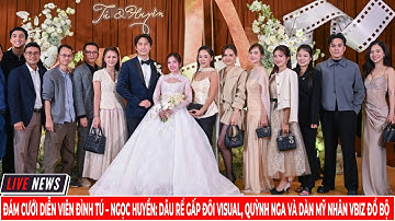 Đám Cưới Diễn Viên Đình Tú – Ngọc Huyền: Dâu Rể Gấp Đôi Visual, Dàn Mỹ Nhân Đổ Bộ | Tin Tức Hôm Nay