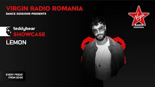 TeddyBearRecords Showcase #012 with Lemon at  @VirginRadioRomania Dance Sessions