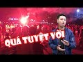 Tin nóng AFF Cup 2018 | Đội tuyển Việt Nam và những cảm xúc làm nức lòng người hâm mộ