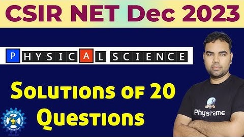 CSIR NET December 2023 Memory Based 20 Problems Answer Key