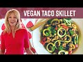Vegan taco skillet dinner  kathys vegan kitchen