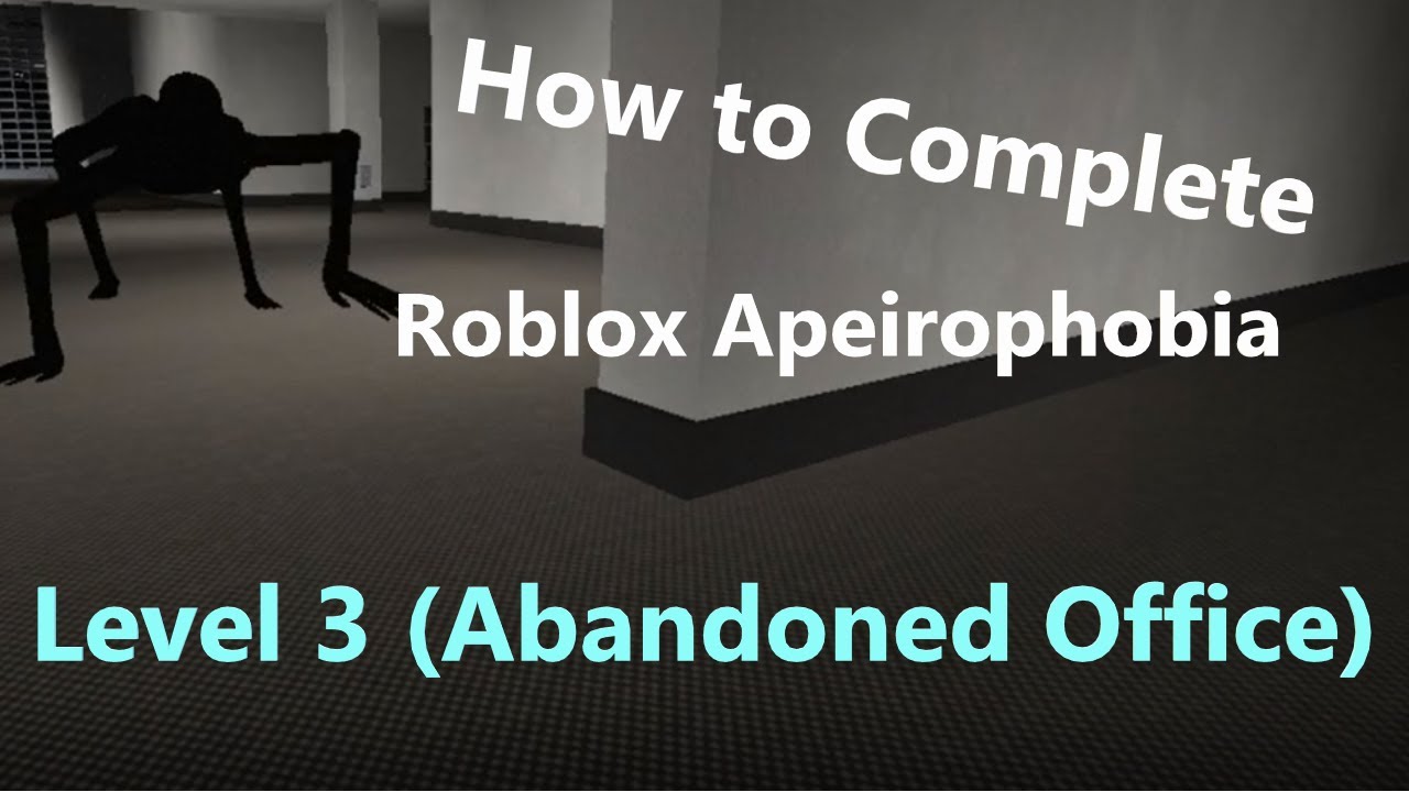 How to Complete LEVEL 3 - The Abandoned Office [Roblox