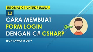 Tutorial C# 12 - Cara Membuat Form Login dengan CSharp Database SQL Server
