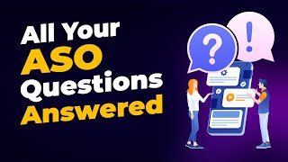 All Your ASO Questions Answered screenshot 5