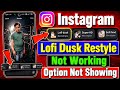 lofi dusk filter something went wrong | lofi dusk filter | Instagram Lofi Dusk Filter Kaise Lagaye