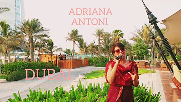 Adriana Antoni - DUBAI