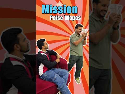 MISSION PAISE WAPAS - FAILED AGAIN 🤣
