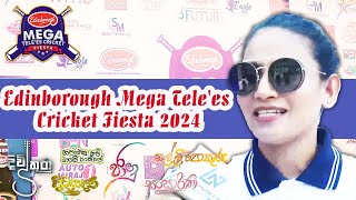 Edinborough Mega Telees Cricket Fiesta 2024 celebritycricket