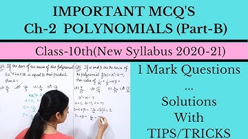 POLYNOMIALS || Class 10th Chapter 2 Part-B || IMPORTANT MCQ