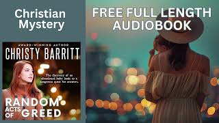 Random Acts of Greed by Christy Barritt | Full Audiobook | Clean Mystery + Suspense