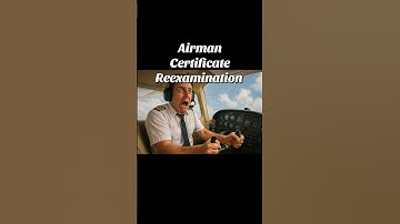 Airman certificate reexamination explained (44709) #airplane #pilot #flying #studentpilot #aviation