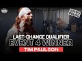 Tim Paulson Last-Chance Event 4 — Winner