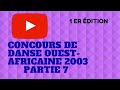Concours de danse ouestafricaine 2003 partie 7