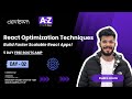 DAY - 2 | REACT OPTIMIZATION TECHNIQUES – BUILD FASTER SCALABLE REACT A!PPS ! - 5 DAYS FREE BOOTCAMP