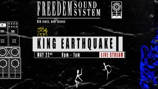 King Earthquake Live - Freedem Sessions On Freedem Sound System