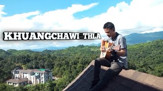 KHUANGCHAWI THLA - Guitar fingerstyle cover❣️