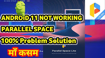 Parallel Space Not Working In Android 11 Version [100%Problem Solution]🔥🔥🔥