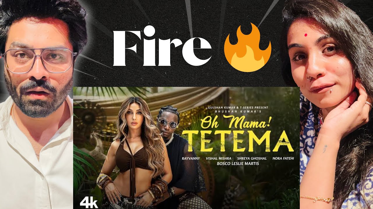 Oh Mama! TETEMA Song Reaction | Rayvanny, Nora Fatehi | Shreya Ghoshal, Vishal M, Sanjoy | Bhushan K