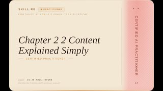 Certified AI Practitioner: Chapter 2 2 Content Explained Simply