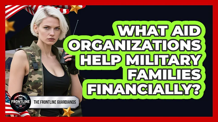 What Aid Organizations Help Military Families Financially?