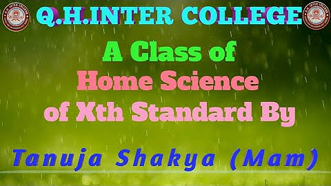 Class - 10th, Home Science, Chapter -6(Part -1)