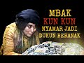 Mbak kun kun nyulik